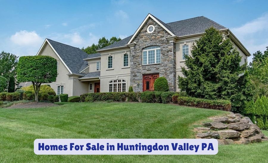 homes for sale in huntingdon valley pa