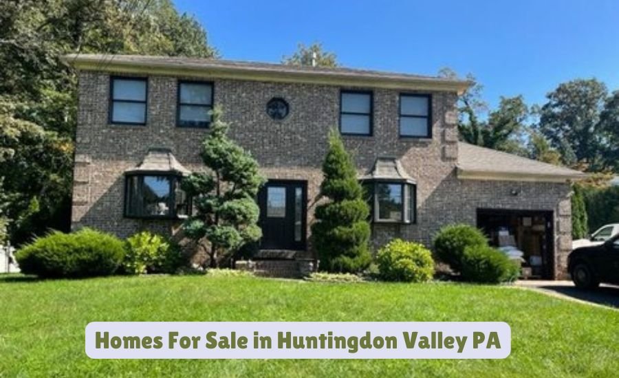 homes for sale in huntingdon valley pa